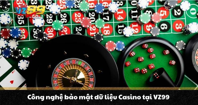 CHÍNH SÁCH BẢO MẬT VZ99 3 Công nghệ bảo mật dữ liệu Casino tại VZ99